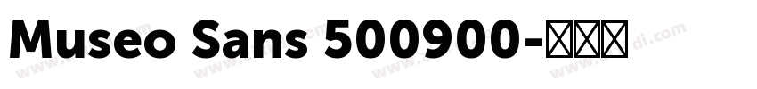 Museo Sans 500900字体转换 Museo Sans 500900字体转换